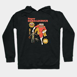 Super Hero-Licious Hoodie